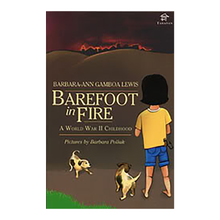 Load image into Gallery viewer, BAREFOOT IN FIRE: A World War II Childhood