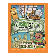 Load image into Gallery viewer, Halo-Halo Histories 2 | CASHAYSAYAN: A History of Philippine Money