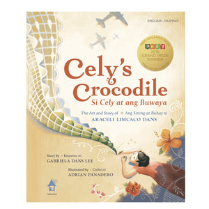 CELY'S CROCODILE: The Art and Story of Araceli Limcaco Dans