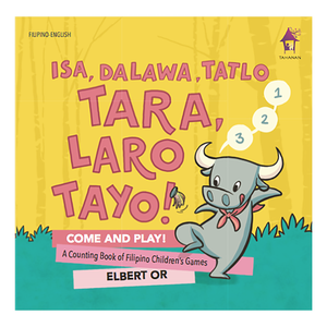 Isa, Dalawa, Tatlo: TARA, LARO TAYO!