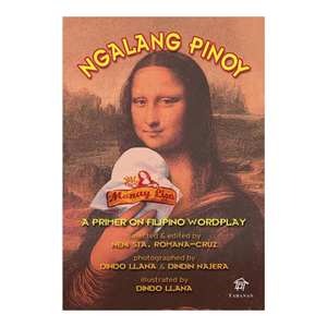 NGALANG PINOY: A Primer on Filipino Wordplay
