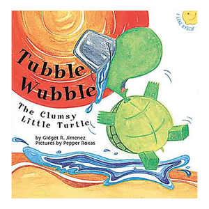 TUBBLE WUBBLE: The Clumsy Little Turtle