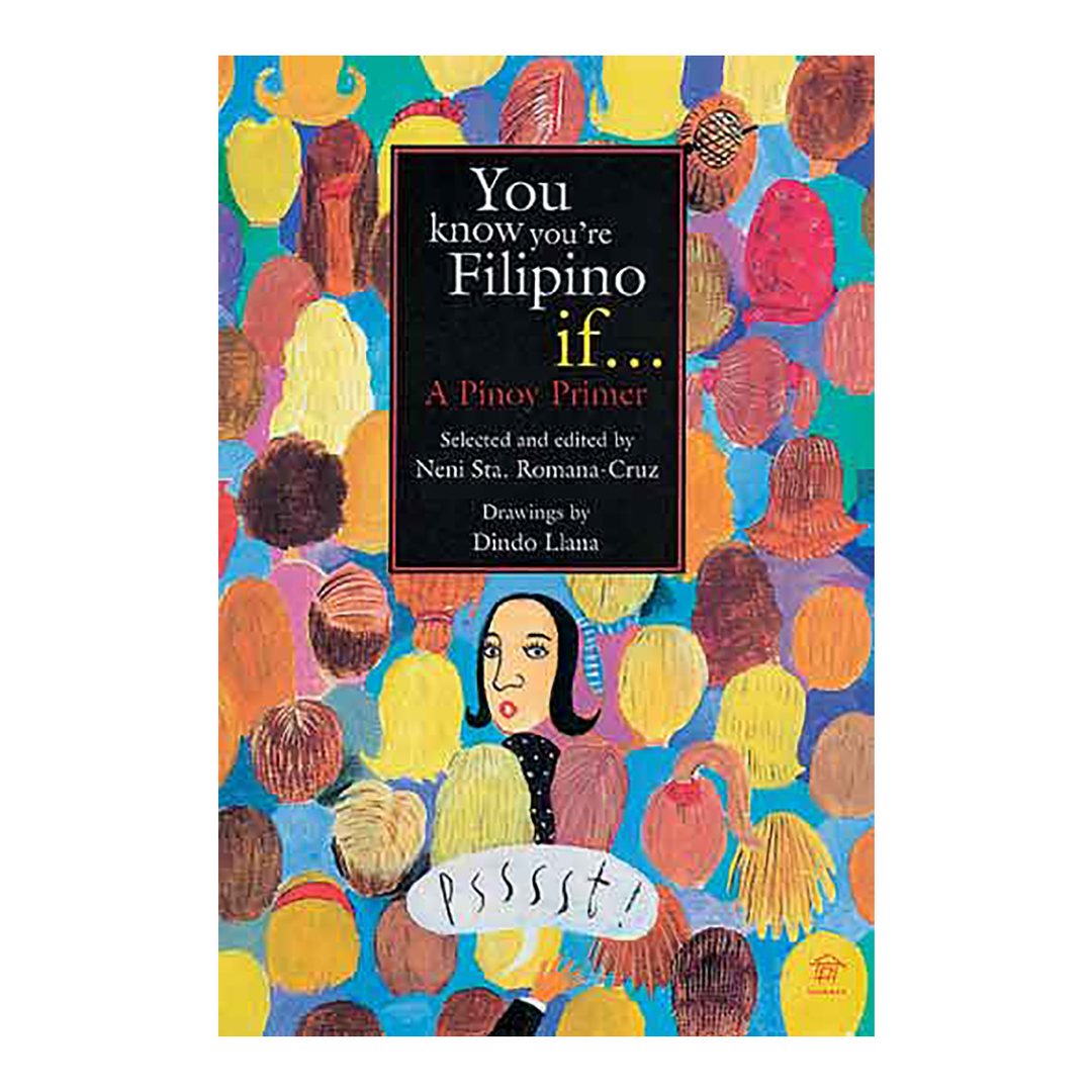 You Know You're Filipino If... A Pinoy Primer – Tahanan Books ...
